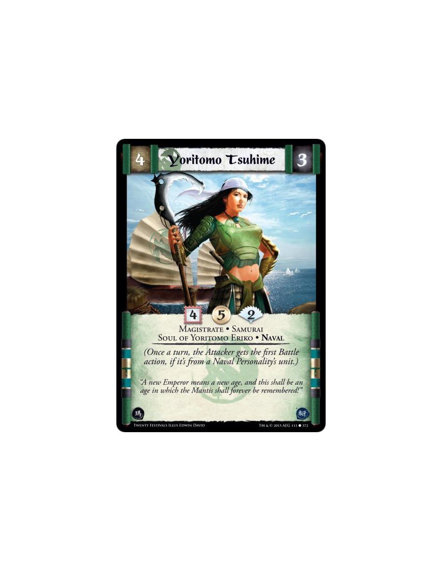 Yoritomo Tsuhime FOIL  - Magistrate • Samurai • Soul of Yoritomo Eriko • Naval   (Once a turn, the Attacker gets the first Battl