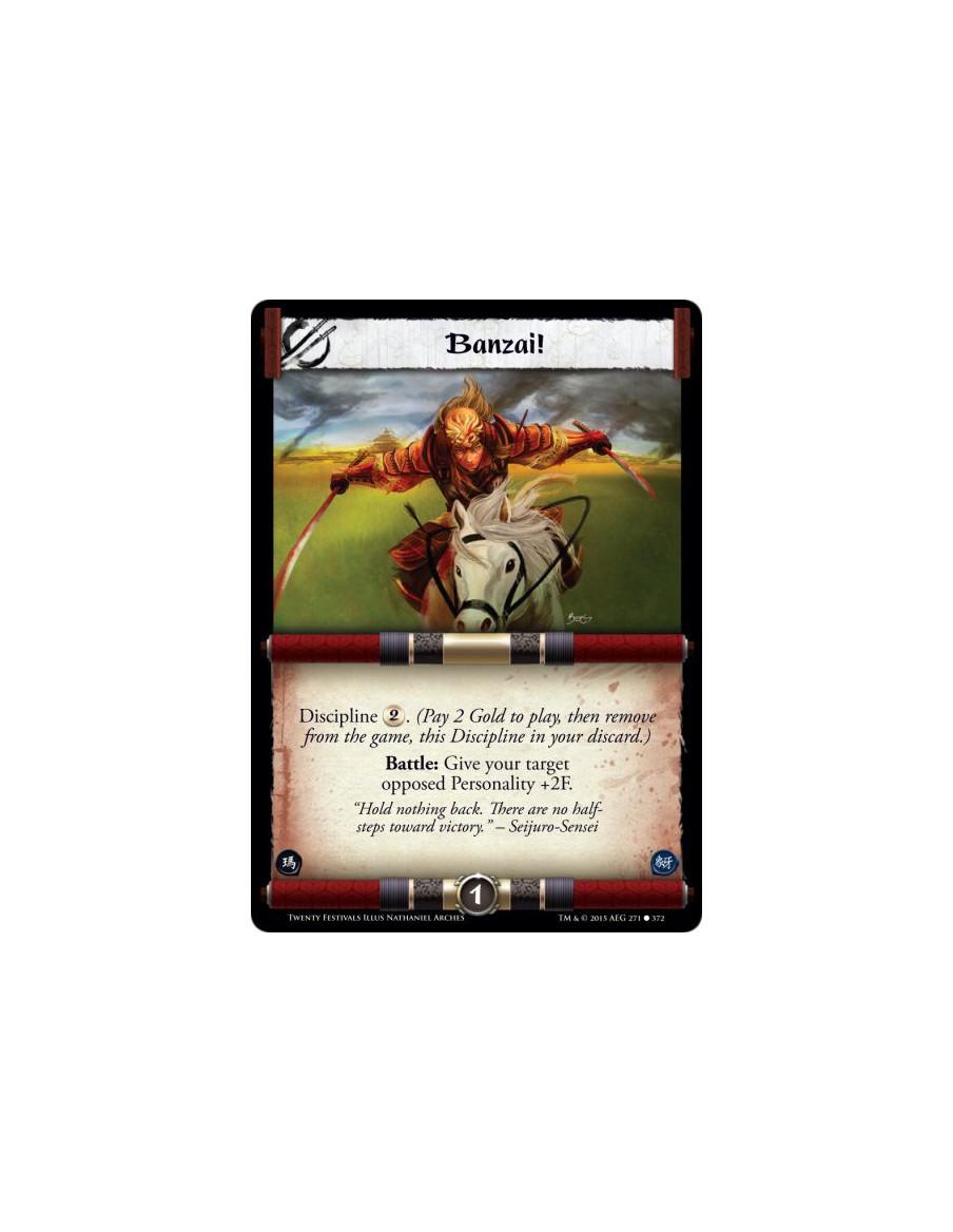 Banzai! FOIL  - Discipline . (Pay 2 Gold to play, then remove from the game, this Discipline in your discard.)Battle: Give your 