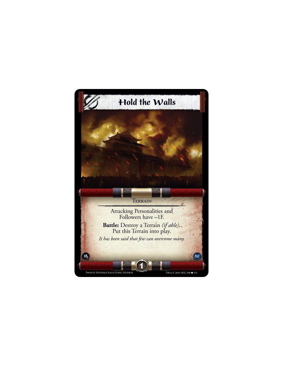 Hold the Walls FOIL  -   Attacking Personalities and Followers have -1F.Battle: Destroy a Terrain (if able). Put this Terrain in