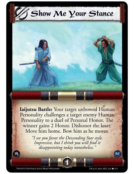 Show Me Your Stance FOIL  -   Iaijutsu Battle: Your target unbowed Human Personality challenges a target enemy Human Personality