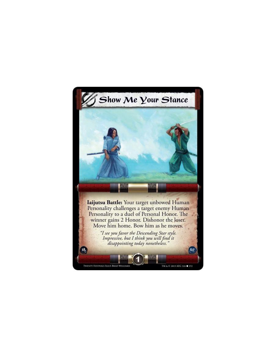 Show Me Your Stance FOIL  -   Iaijutsu Battle: Your target unbowed Human Personality challenges a target enemy Human Personality