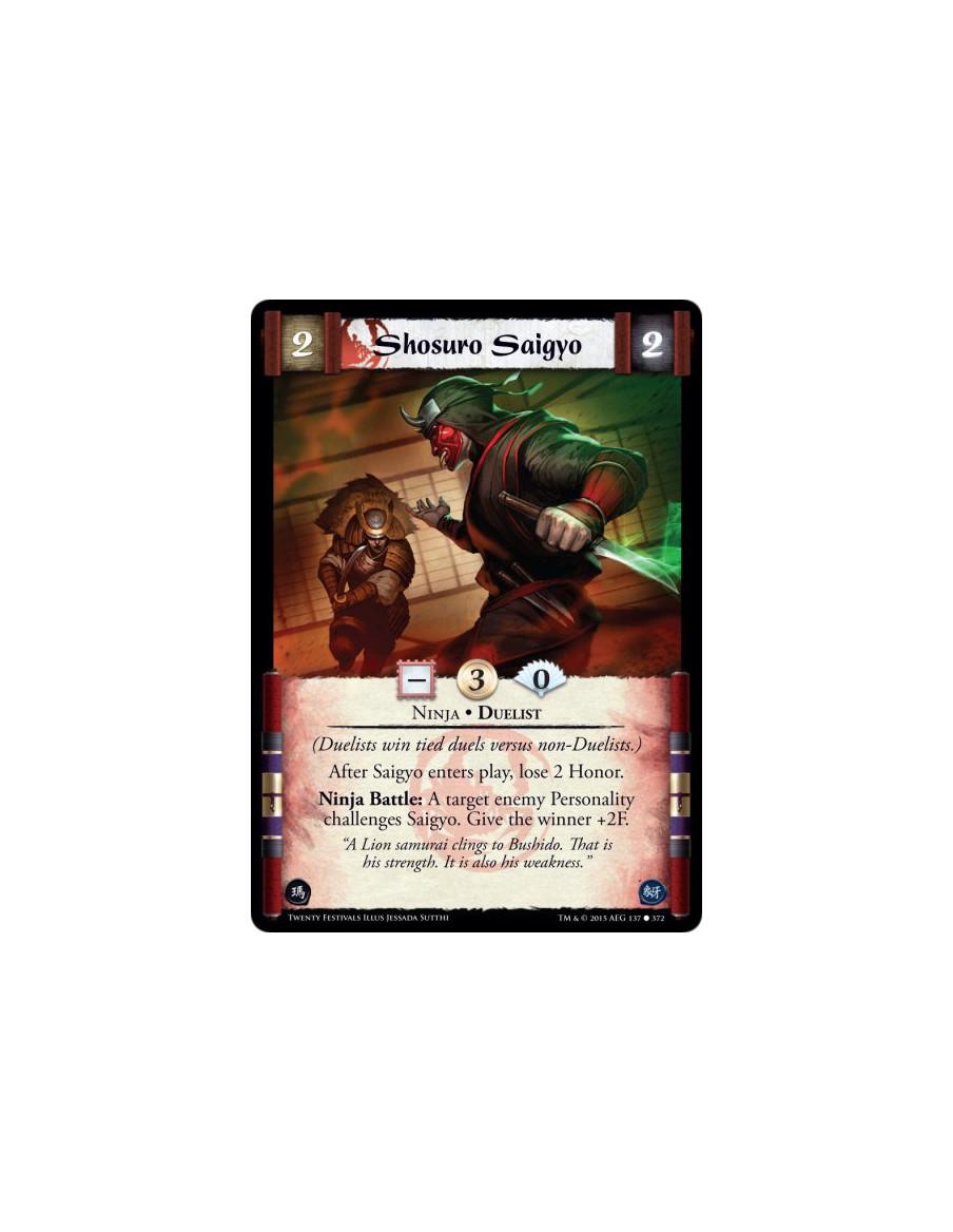 Shosuro Saigyo FOIL  - Duelist • Ninja (Duelists win tied duels versus non-Duelists.)After Saigyo enters play, lose 2 Honor.Ninj