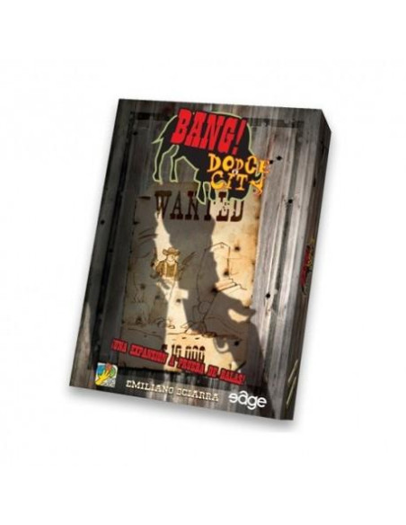 Bang!: Dodge City  - Pistoleros desconocidos merodean por la ciudad. Intenta mantenerte alejado de ellos.... y por amor de Dios,