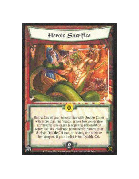 Heroic Sacrifice  - Battle: One of your Personalities with Double Chi or with more than one Weapon issues two consecutive unrefu