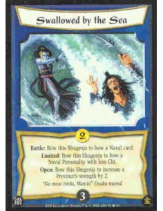 Swallowed by the Sea  - Battle: Bow this Shugenja to bow a Naval card. Limited: Bow this Shugenja to bow a Naval Personality wit