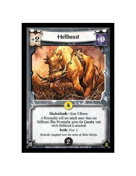 Hellbeast  - Shadowlands · Lose 4 Honor. This Personality has the Cavalry trait. Battle: Fear 2.