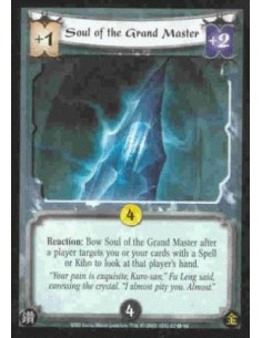 Soul of the Grand Master  - Reaction: Bow Soul of the Grand Master after a player targets you or your cards with a Spell or Kiho