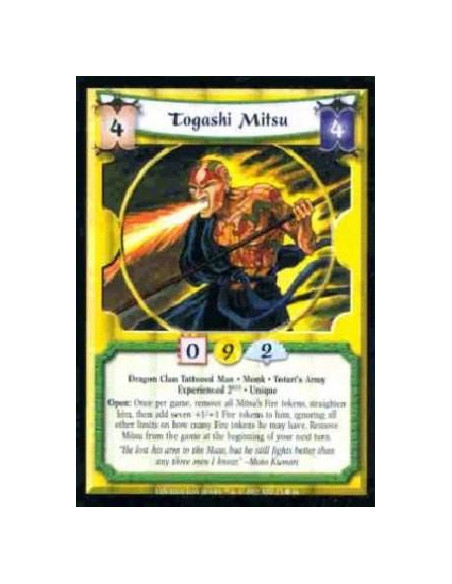 Togashi Mitsu Exp2  - Dragon Clan Tattooed Man. Monk. Toturi's Army. Experienced 2KYD. Unique Open: Once per game, remove all Mi