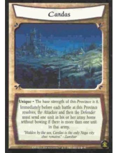 Candas  - Unique The base strength of this Province is 8. Immediately before each battle at this Province resolves, the Attacker