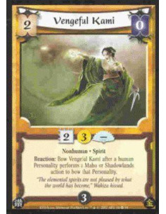 Vengeful Kami  - Nonhuman. Spirit Reaction: Bow Vengeful Kami after a human Personality performs a Maho or Shadowlands action to