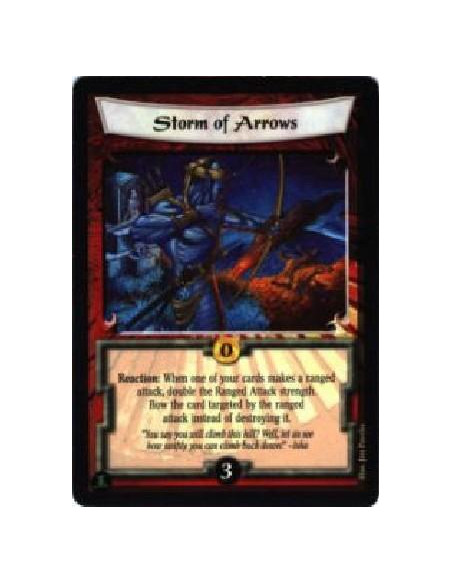 Storm of Arrows  - Reaction: When one of your cards make a ranged attack, double the Ranged Attack strength. Bow the card target