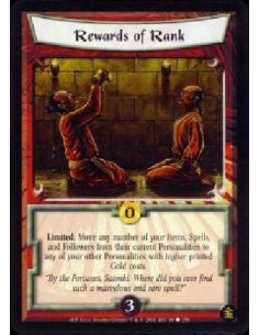 Rewards of Rank  - Limited: Move any number of your Items, Spells, and Followers to different Personalities you control. Each mo