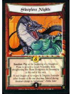 Sleepless Nights  - Reaction: Play at the beginning of a straighten phase to prevent a target personality from straightening thi