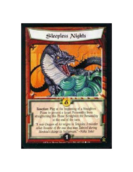 Sleepless Nights  - Reaction: Play at the beginning of a straighten phase to prevent a target personality from straightening thi