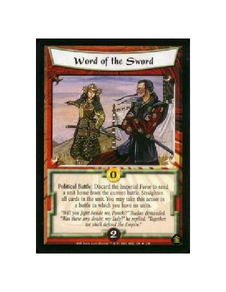 Word of the Sword  - Political Battle: Discard the Imperial Favor to send a unit home from the current battle. Straighten all ca