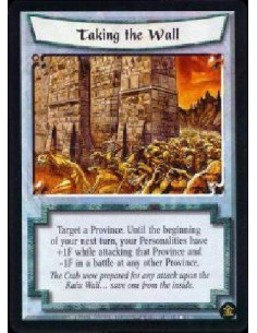 Taking the Wall  - Target a Province. Until the beginning of your next turn, your Personalities have +1F while attacking that Pr