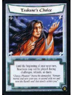Tsukune's Choice  - Until the beginning of your next turn, Reactions may not be played during challenges, refusals, or duels.