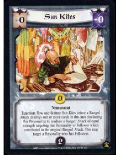 Sun Kites  - Nemuranai Reaction: Bow and destroy Sun Kites before a Ranged Attack destroys one or more cards in this unit (inclu