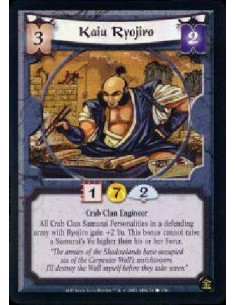 Kaiu Ryojiro  - Crab Clan Engineer All Crab Clan Samurai Personalities in a deending army with Ryojiro gain +2 Yu. This bonus ca