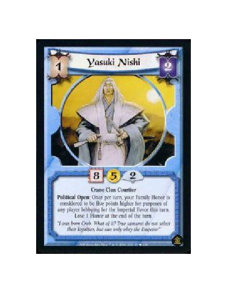 Yasuki Nishi  - Crane Clan Courtier Political Open: Once per turn, your Family Honor is considered to be five points higher for 