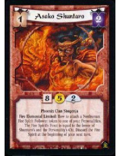 Asako Shuntaro  - Phoenix Clan Shugenja Fire Elemental Limited: Bow to attach a Nonhuman Fire Spirit Follower token to one of yo