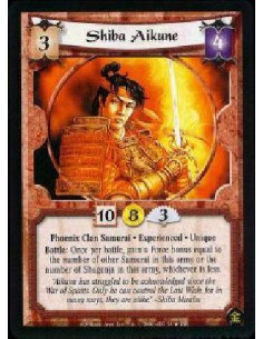 Shiba Aikune Exp  - Phoenix Clan Samurai * Experienced * Unique Battle: Once per battle, gain a Force bonus equal to the number 