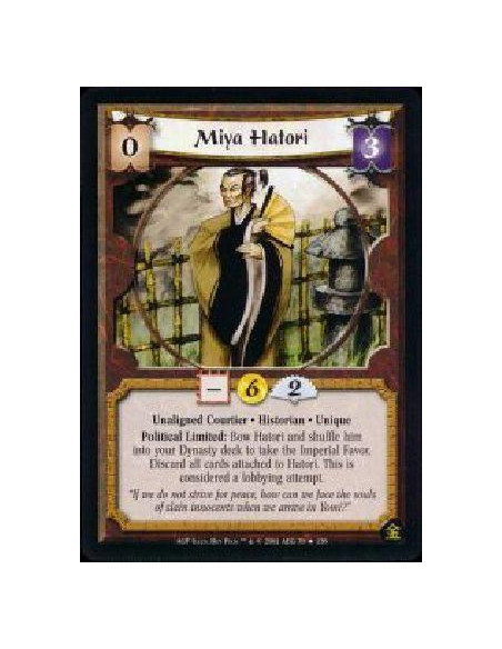 Miya Hatori  - Unaligned Courtier * Historian * Unique Political Limited: Bow Hatori and shuffle him into your Dynasty deck to t