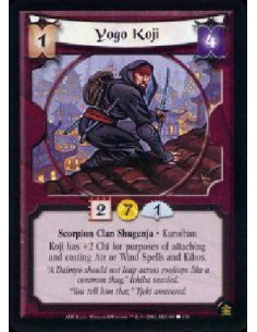 Yogo Koji  - Scorpion Clan Shugenja * Kuroiban Koji has +2C for purposes of attaching and casting Air or Wind spells and Kihos.