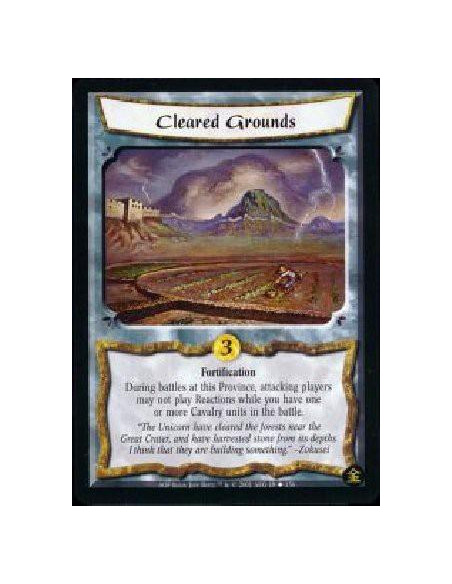 Cleared Grounds  - Fortification During battles at this Province, attacking players may not play Reactions while you have one or