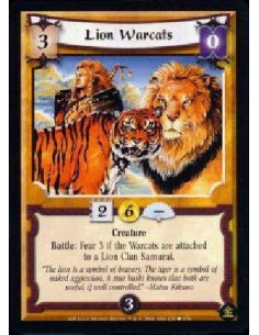 Lion Warcats  - Creature Battle: Fear 3 if the Warcats are attached to a Lion Clan Samurai.