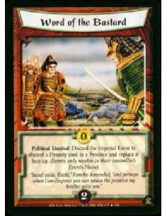 Word of the Bastard FOIL  - Political Limited: Discard the Imperial Favor to discard a dynasty card in a Province and replace it