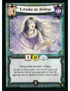 Tetsuko no Shiryo FOIL  - Unicorn Clan Ancestor * Unique Tetsuko no Shiryo gains +1/+1 for every unit that moves into the opposi