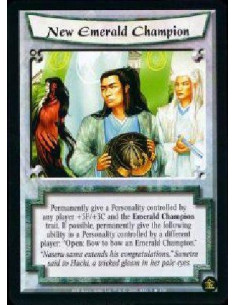 New Emerald Champion FOIL  - Permanently give a Personality controlled by any player +3F/+3C and the Emerald Champion trait. If 