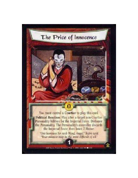 The Price of Innocence  - Political Reaction: Play after a target non-Courtier Personality lobbies for the Imperial Favor. Disho