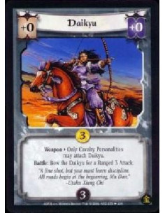 Daikyu  - Weapon Only Cavalry Personalities may attach Daikyu. Battle: Bow Daikyu for a Ranged 3 Attack.