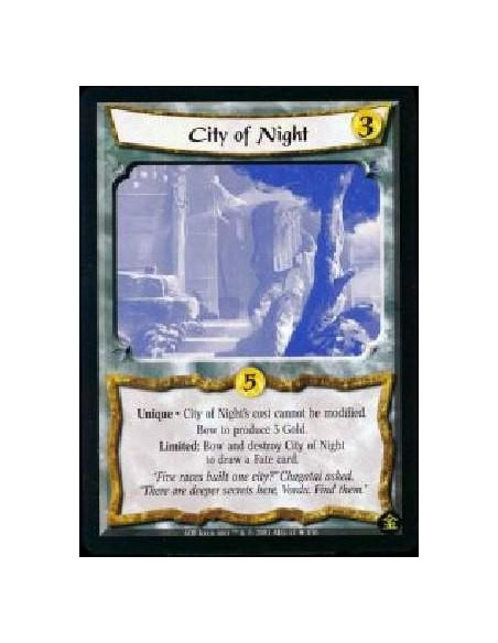 City of Night FOIL  - Unique * City of Night's cost cannot be modified. Bow the City of Night to produce 3 Gold. Limited: Bow an
