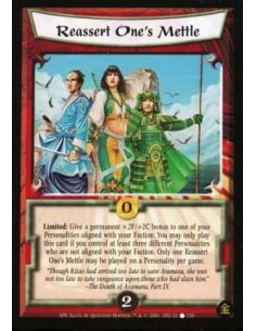 Reassert One's Mettle  - Limited: Give a permanent +2F/+2C bonus to one of your Personalities aligned with your Faction. You may