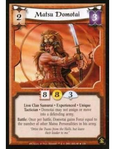 Matsu Domotai Exp  - Lion Clan Samurai. Experienced. Unique. Tactician Domotai may not assign or move into a defending army. Bat
