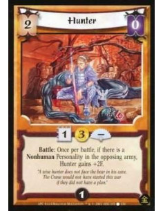 Hunter  - Battle: Once per battle, if there is a Nonhuman Personality in the opposing army, Hunter gains +2F.