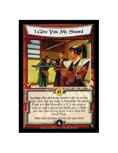 I Give You My Sword  - Reaction: Play after being invited to ally by another player. Each time you assign a Personality this Att