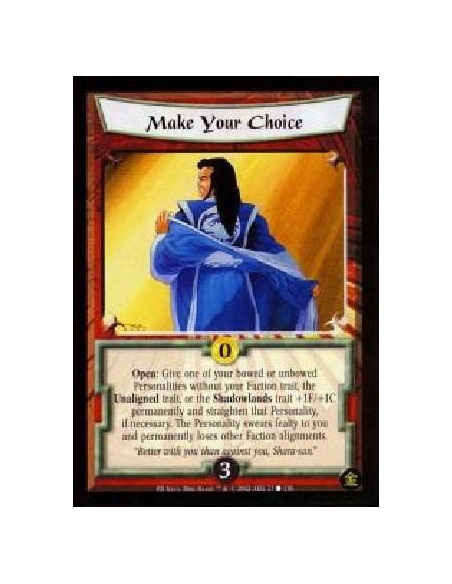 Make Your Choice  - Open: Give one of your bowed or unbowed Personalities without your Faction trait, the Unaligned trait, or th