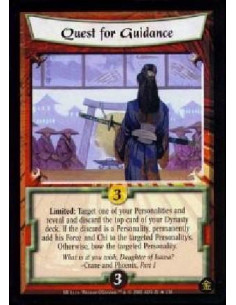 Quest For Guidance  - Limited: Target one of your Personalities and reveal and discard the top card of your Dynasty deck. If the
