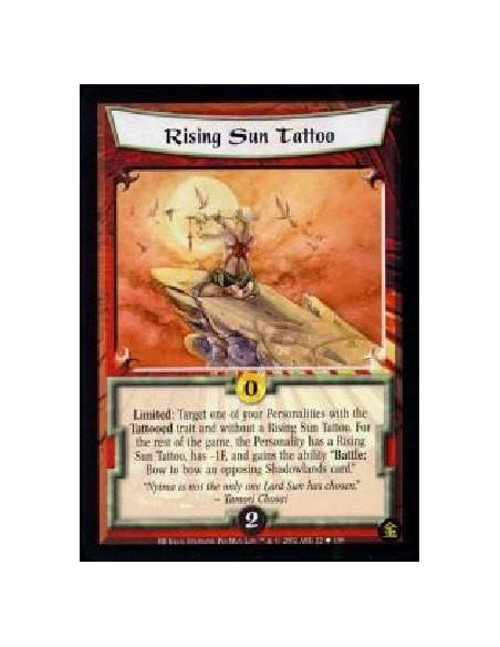 Rising Sun Tattoo  - Limited: Target one of your Personalities with the Tattooed trait and without a Rising Sun Tattoo. For the 