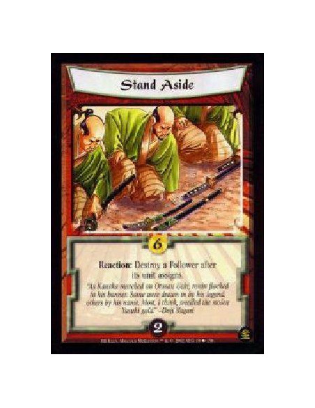 Stand Aside  - Reaction: Destroy a Follower after its unit assigns. 