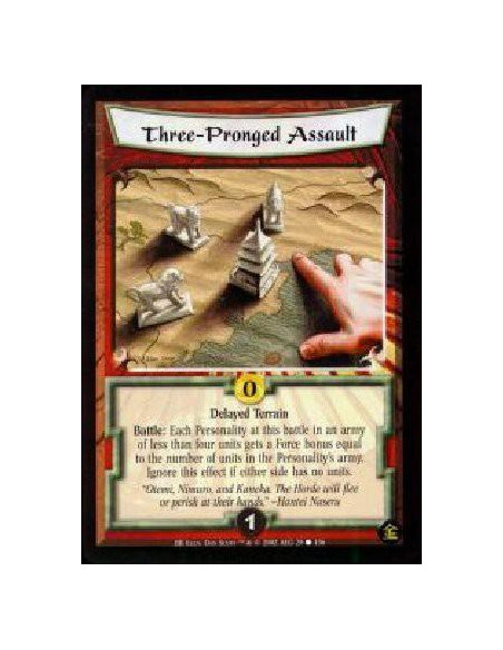 Three Pronged Assault  - Delayed Terrain Battle: Each Personality at this battle in an army of less than four units gets a Force