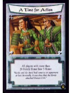 A Time for Action  - All players with more than 20 Family Honor lose 5 Honor.