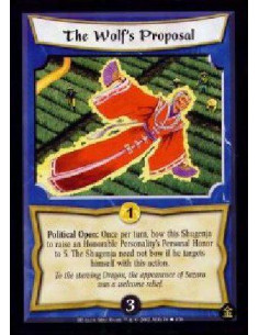 The Wolf's Proposal  - Political Open: Once per turn, bow this Shugenja to raise an Honorable Personality's Personal Honor to 5.