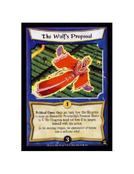 The Wolf's Proposal  - Political Open: Once per turn, bow this Shugenja to raise an Honorable Personality's Personal Honor to 5.