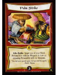 Palm Strike  - Kiho Battle: Target one of your unbowed Monk Personalities with no Weapons to bow an opposing Personality with no