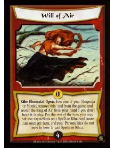 Will of Air  - Kiho Elemental Open: Bow one of your Shugenja or Monks, remove this card from the game, and reveal the Ring of Ai